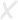 X