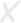 X