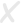 X