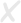 X